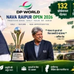 डीपी वर्ल्ड नवा रायपुर ओपन 2026: छत्तीसगढ़ के गोल्फ और स्पोर्ट्स टूरिज्म को नई पहचान, 132 प्रोफेशनल गोल्फर ले रहे हिस्सा: